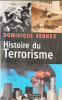 Histoire du terrorisme. Venner Dominique