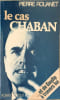 Le cas Chaban. Pierre Rouanet