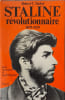 Staline r&eacute;volutionnaire. Robert C. Tucker