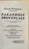 Farandole proven&ccedil;ale( enrichie de dix sonnets in&eacute;dits) - d&eacute;dicac&eacute; par l'auteur. Jos&eacute;-de-Vallabr&egrave;gues (Alias Joseph BOUCHE)