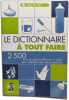 Le dictionnaire &agrave; tout faire. In&egrave;s Peyret