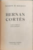 Hernan Cort&eacute;s. SALVADOR DE MADARIAGA