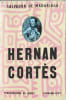 Hernan Cort&eacute;s. SALVADOR DE MADARIAGA