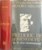 Le R&ecirc;ve le plus long de l'histoire Tome 4: Fr&eacute;d&eacute;ric de Hohenstaufen ou le R&ecirc;ve excommuni&eacute;. Benoist-M&eacute;chin Jacques