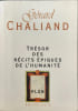 Tr&eacute;sor des r&eacute;cits &eacute;piques de l'humanit&eacute;. G&eacute;rard Chaliand
