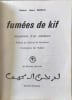 Fum&eacute;es de kif souvenir d'un m&eacute;decin EO d&eacute;cac&eacute;e par l'auteur. Docteur Henri DUPUCH