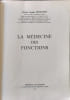 La m&eacute;decine des fonctions. Docteur Jacques M&eacute;n&eacute;trier