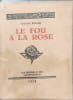 Le fou &agrave; la rose - num&eacute;rot&eacute; sur sur bouffant. Gustave Rouger