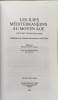 LES JUIFS MEDITERRANEENS AU MOYEN AGE - CULTURE ETPROSOPOGAPHIE: Culture et prosopographie. Iancu-Agou Dani&egrave;le  Nicolas Elie