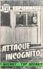 Attaque Incognito. Erik Sunks
