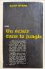 Un &eacute;clair dans la jungle. ALAN EVANS