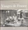 Visages de France. Vie quotidienne et coutumes d'autrefois. Michel LEROY