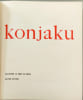 Konjaku. R&eacute;cits de la Tradition Japonaise &agrave; L'&eacute;poque de Heian exemplaire num&eacute;rot&eacute; 2116/3500. Anonyme