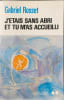 J'&eacute;tais sans abri et tu m'as accueilli. Rosset Gabriel