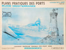 Plans Pratiques des Ports - Guide Mediterranee. Collectif