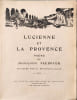 Lucienne et la Provence illustr&eacute; par M. Pras-Bellaclas. Jean-Louis Vaudoyer