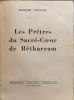 Michel Garico&iuml;ts et la Congr&eacute;gation des Pr&ecirc;tres du Sacr&eacute;-Cœur de B&eacute;tharram. FRAN&Ccedil;OIS VEUILLOT
