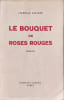 Le bouquet de roses rouges. Isabelle Rivi&egrave;re
