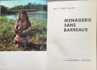 M&eacute;nagerie sans barreaux. May et Henry Larsen