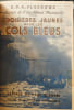 Croisi&egrave;res Jaunes avec les Cols Bleus (pr&eacute;face de paul claudel) - d&eacute;dicace /envoi de l'auteur. R. P. A. Flach&egrave;re