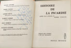 Histoire de la Picardie - EO Num&eacute;rot&eacute;e - sur v&eacute;lin sp&eacute;cial. Roger Agache  Pierre Deyon  Andr&eacute; Ffette  Robert Fossier  Paul Gerbod  Jacques Godard
