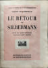 Le retour de Silermann - EO Num&eacute;rot&eacute;e sur alfa (illustrations edy legrand). Jacques de Lacretelle