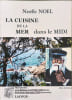 La Cuisine de la Mer dans le Midi. No&euml;lle NOEL