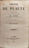 Th&eacute;&acirc;tre de Plaute( tome 1 et 2). J. Naudet