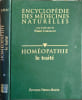 Encyclop&eacute;die des m&eacute;decines naturelles : Hom&eacute;opathie le trait&eacute;. Pierre Cornillot