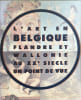 L' Art En Belgique: Flandre Et Wallonie Au Xxe Siecle: UN Point De Vue. Page Suzanne