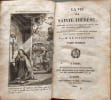 La Vie de Sainte-Th&eacute;r&egrave;se ( 2 tomes). M. de Villefore