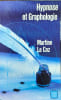 Hypnose et graphologie: &Eacute;tudes. Le Coz