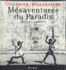 M&eacute;saventures du paradis. M&eacute;lodie cubaine. Orsenna Erik  Matussi&egrave;re Bernard