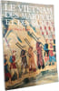 Le Vietnam des martyrs et des saints. Oury-Guy Marie