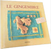 Le gingembre. Collectif  Denis Jean-Pierre