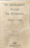 Les adolescents devant les d&eacute;viances - premi&egrave;re &eacute;dition. Coslin  Pierre G