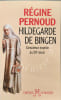 Hildegarde de Bingen. Pernoud R&eacute;gine