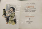 Sylvie souvenirs du Valois - num&eacute;rot&eacute; sur v&eacute;lin illustrations de Derambure. G&eacute;rard de Nerval
