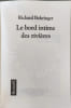 Le bord intime des rivi&egrave;res. Bohringer Richard