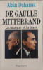 De Gaulle-Mitterrand : La marque et la trace. Duhamel Alain