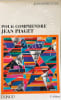 Pour comprendre Jean Piaget - 3e &eacute;dition. Jean-Marie Dolle