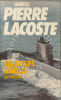 Strat&eacute;gies navales du pr&eacute;sent. Pierre Lacoste