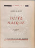 Suite Basque - stances - odes / D&eacute;dicac&eacute; par l'auteur. Jean Loisy