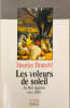 Les voleurs de soleil: Au bled alg&eacute;rien vers 1950. Brunetti Maurice