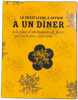 Le petit livre &agrave; offrir &agrave; un diner &agrave; la place d'un bouquet de fleurs. Collectif