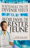N'attendez pas de devenir vieux pour avoir envie de rester jeune. Claude Chauchard