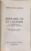 &Eacute;douard VII & l'Europe la diplomatie &agrave; la Belle &Eacute;poque. Gordon Brook-Shepherd