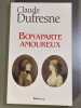 Bonaparte amoureux. Dufresne Claude