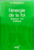 L'&eacute;nergie de la foi. P. Roqueplo