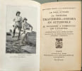 La premi&egrave;re travers&eacute;e du Sahara en automobile de Touggourt &agrave; Tombouctou par l'Atlantide. Georges-Marie Haardt  Louis Audouin-Dubreuil